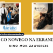 Filmowe nowości w Zawierciu