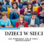 Cyberświat to fascynująca przestrzeń