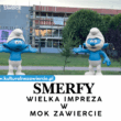 Smerfy w MOK Zawiercie