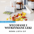 Wycofane i wstrzymane leki
