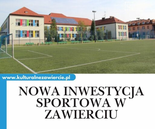 Nowa inwestycja sportowa w Zawierciu