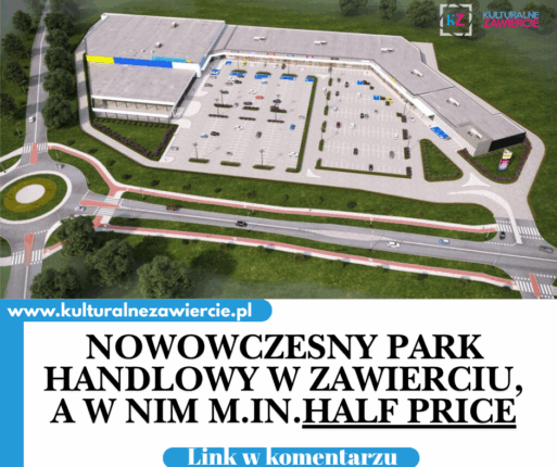 Nowy park handlowy w Zawierciu