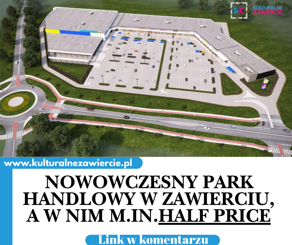 Nowy park handlowy w Zawierciu